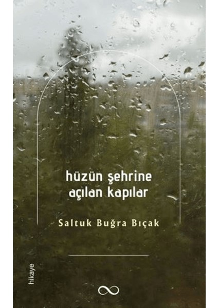Hüzün Şehrine Açılan Kapılar
