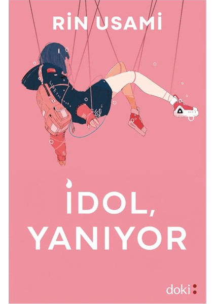 Idol, Yanıyor
