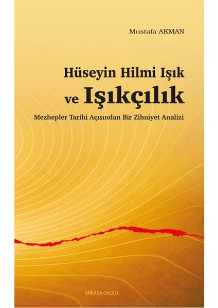 Hüseyin Hilmi Işık ve Işıkçılık