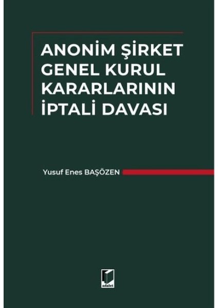 Anonim Şirket Genel Kurul Kararlarının Iptali Davası
