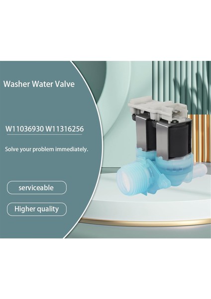 W11036930 Çamaşır Makinesi Su Vanası W11316256 W11316256CM (Yurt Dışından)