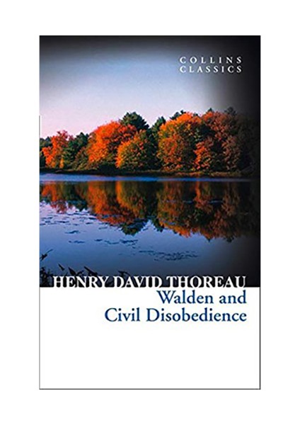 Walden And Civil Disobedience - Henry David Thoreau