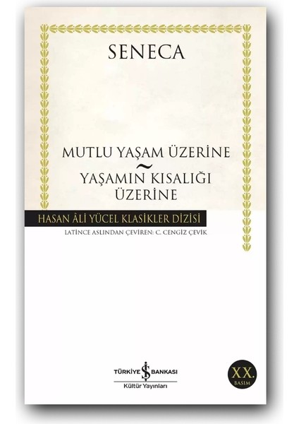 Mutlu Yaşam Üzerine Yaş. Kıs. Üzerine (Karton Kapak) – Seneca, Felsefe