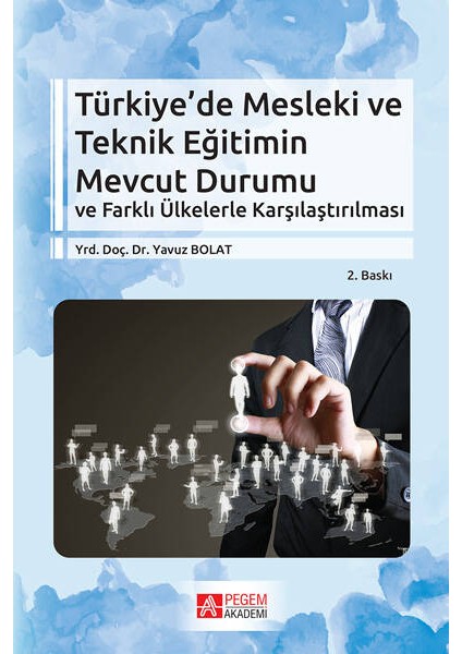 Türkiye’De Mesleki Ve Teknik Eğitimin Mevcut Durumu
