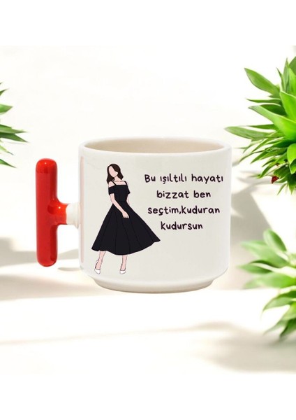 Bu Işıltılı Hayatı Ben Seçtim Tasarımlı Kırmızı T Kulplu Seramik Baskılı Kupa Bardak 250 ml