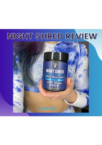 Night Shread Time Fat Burner Gece 60 Lı x 3 Adet + 1 Jel Hediye
