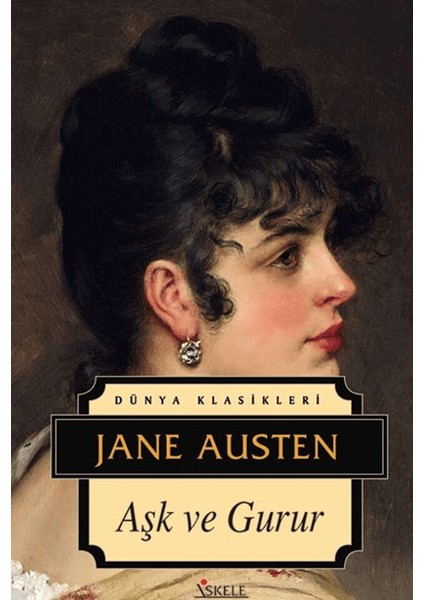 Aşk ve Gurur - Jane Austen