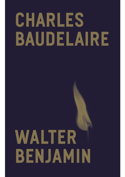 Charles Baudelaire : A Lyric Poet In The Era Of High Capitalism