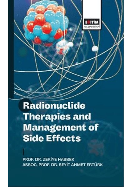 Radionuclide Therapies And Management Of Side Effects