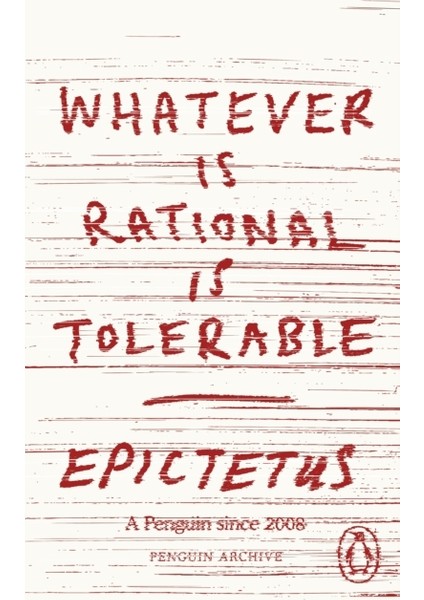 Whatever Is Rational Is Tolerable - Penguin Archive