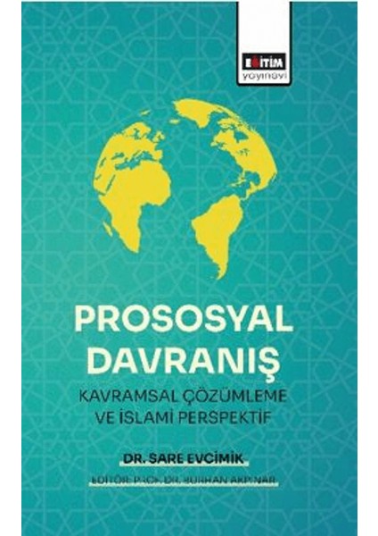 Prososyal Davranış: Kavramsal Çözümleme ve Islami Perspektif