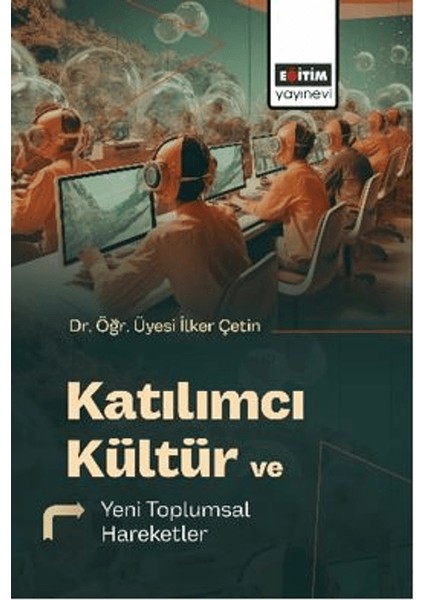 Katılımcı Kültür ve Yeni Toplumsal Hareketler