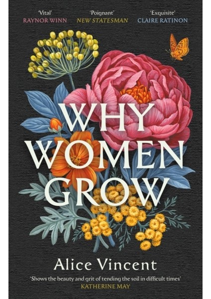 Why Women Grow : Stories Of Soil Sisterhood And Survival