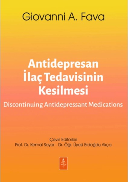 Antıdepresan Tedavisinin Kesilmesi-Discontinuing Antidepressant Medications