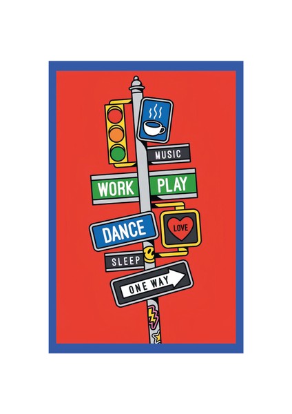Life, Work & Play – Dance, Music, Coffee, Love ve Yön Tabelası Temalı Hediye Not Kartı & Kartpostal | 10x15 cm