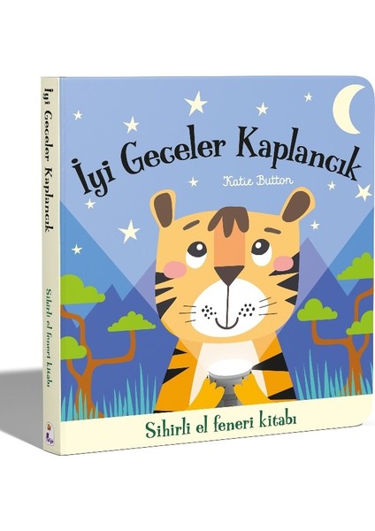 İyi Geceler Kaplancık Sihirli El Feneri Kitabı (Ciltli) - Joshua George