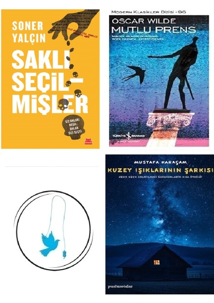 Saklı Seçilmişler : Siz Onları Değil: Onlar Sizi Seçti - Soner Yalçın + Mutlu Prens + Kuzey Işıklarının Şarkısı + Uçan Kuş Ayraç (Bu Set Yeni ve Eski Kitaplardan Oluşmaktadır)