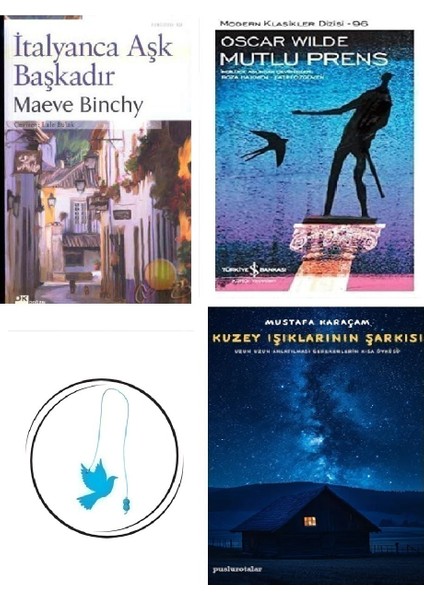 Italyanca Aşk Başkadır Maeve Binchy + Mutlu Prens + Kuzey Işıklarının Şarkısı + Uçan Kuş Ayraç (Bu Set Yeni ve Eski Kitaplardan Oluşmaktadır)