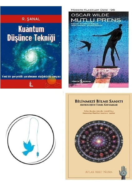 Kuantum Düşünce Tekniği-R. Şanal + Bilinmezi Bilme Sanatı + Mutlu Prens + Uçan Kuş Ayraç (Bu Set Yeni ve Eski Kitaplardan Oluşmaktadır)