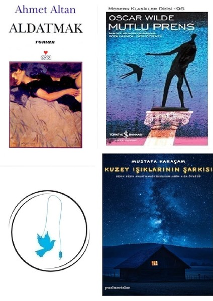 Aldatmak - Ahmet Altan + Mutlu Prens + Kuzey Işıklarının Şarkısı + Uçan Kuş Ayraç (Bu Set Yeni ve Eski Kitaplardan Oluşmaktadır)