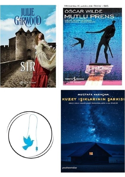 Sır - Julie Garwood + Mutlu Prens + Kuzey Işıklarının Şarkısı + Uçan Kuş Ayraç (Bu Set Yeni ve Eski Kitaplardan Oluşmaktadır)