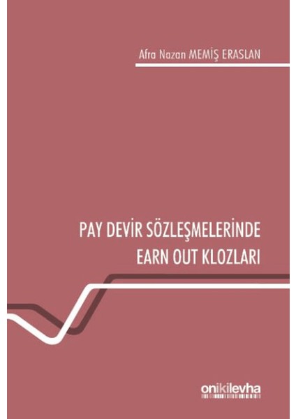 Pay Devir Sözleşmelerinde Earn Out Klozları