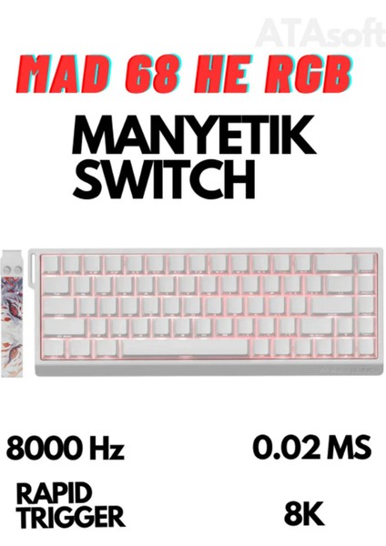 MAD68 He Full Rgb 8000 Hz Rapid Trigger Driverli Manyetik Switch Klavye