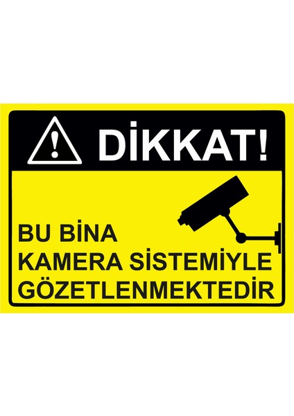 Dikkat! Bu Bina Kamera Sistemiyle Gözetlenmektedir Uyarı Levhası Reflektör 25 x 35 cm