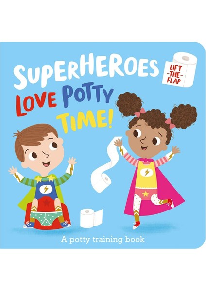 Superheroes Love Potty Time
