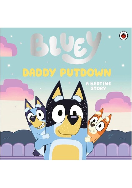 Bluey - Daddy Putdown - Paperback