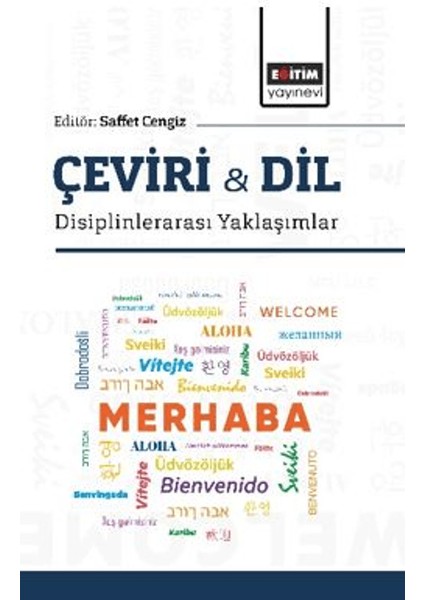Çeviri & Dil -Disiplinlerarası Yaklaşımlar