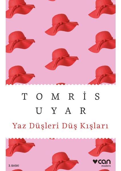 Yaz Düşleri Düş Kışları - Tomris Uyar