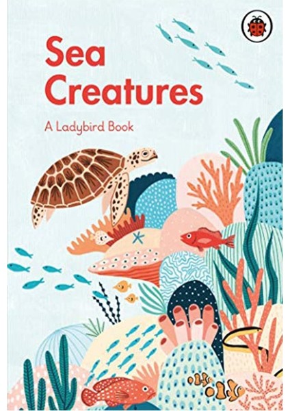 Sea Creatures - A Ladtbird Book