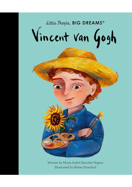Little People, Bıg Dreams: Vincent Van Gogh - Maria Isabel Sanchez Vegara