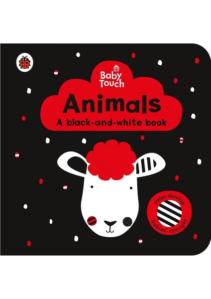 Baby Touch - Animals A Black-And-White Book