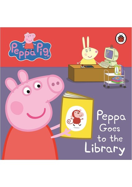 Peppa Pıg: Peppa Goes To The Lıbrary: My