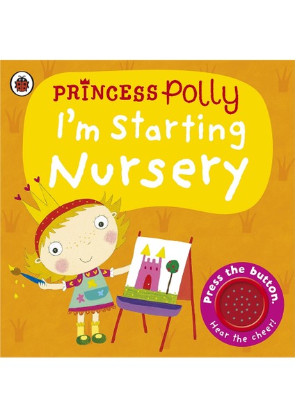 Im Starting Nursery: A Princess Polly Bo