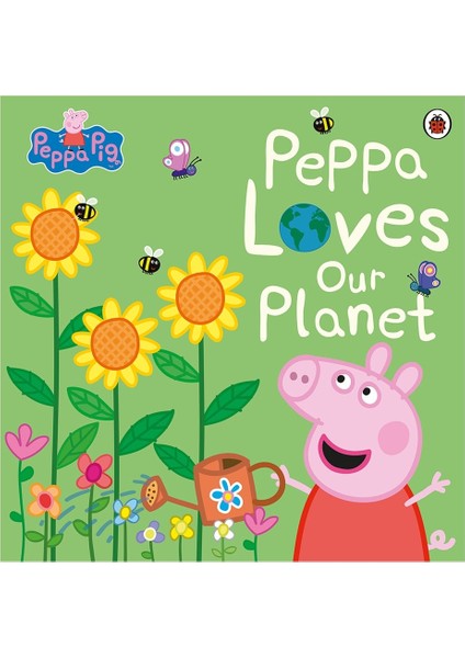 Peppa Pig - Peppa Loves Our Planet