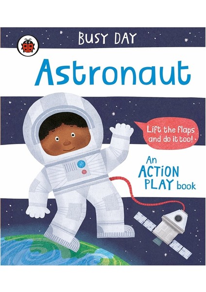 Busy Day - Astronaut
