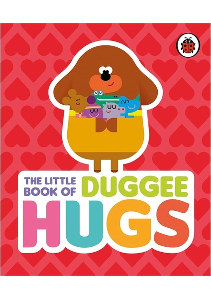 The Lıttle Book Of Duggee Hugs
