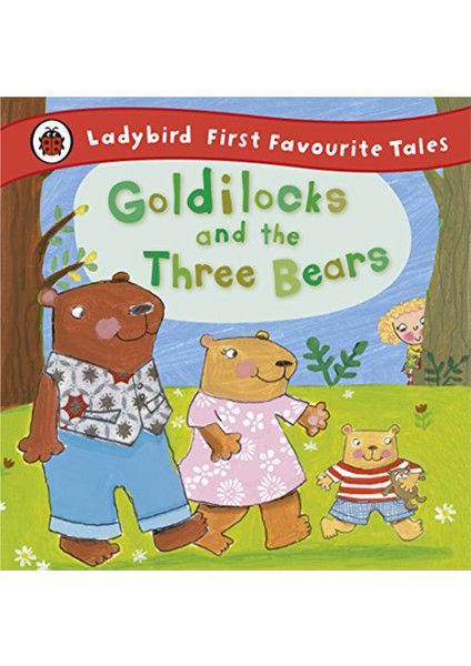 Goldılocks And The Three Bears - Ladybırd Fırst Fa