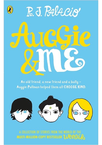 Auggie - Me : Three Wonder Stories