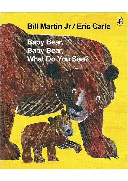 Baby Bear Baby Bear What Do You See (Paperback)