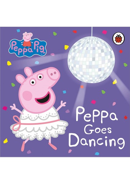 - Peppa Goes Dancing