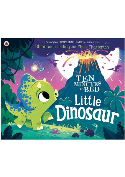 Ten Minutes To Bed Little Dinosaur
