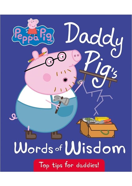 Peppa Pıg - Daddy Pıg S Words Of Wısdom
