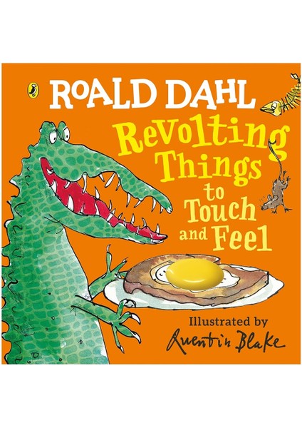 Roald Dahl Revoltıng Thıngs To Touch And Feel
