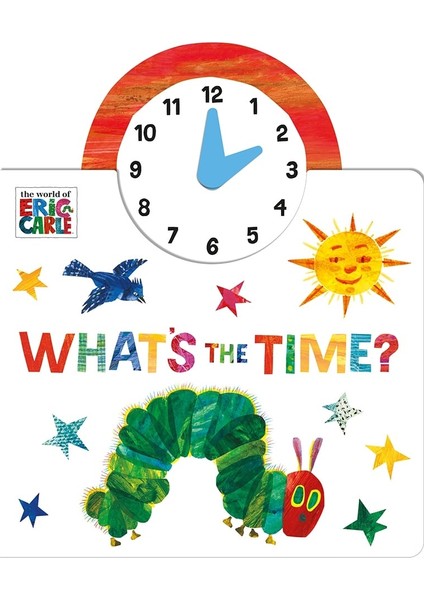 What S The Time - The Very Hungry Caterpillar