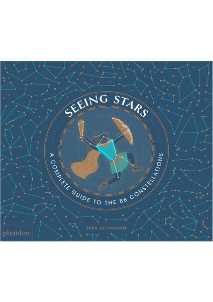 Seeıng Stars A Complete Guıde To The 88 Constellat