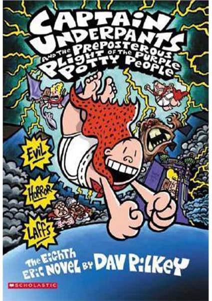 CAPTAIN UNDERPANTS (8) AND THE PREPOSTEROUS PLIGHT